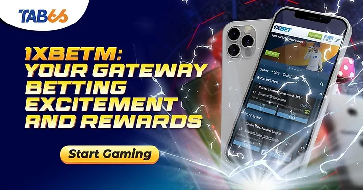 1xBetM: Your Gateway to Unlimited Betting Excitement and Rewards | Tab66