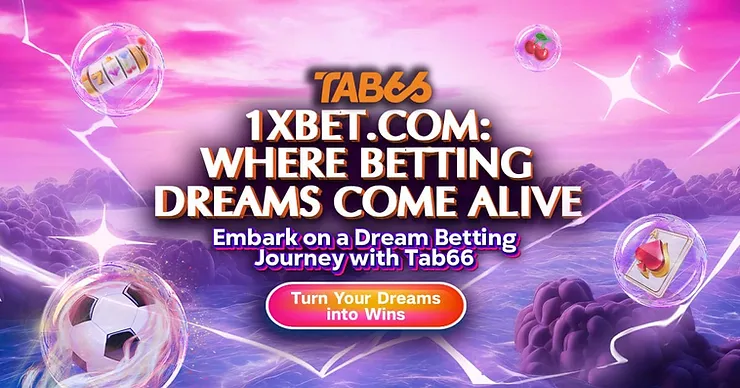 1xBet.com: Where Betting Dreams Come Alive | Tab66