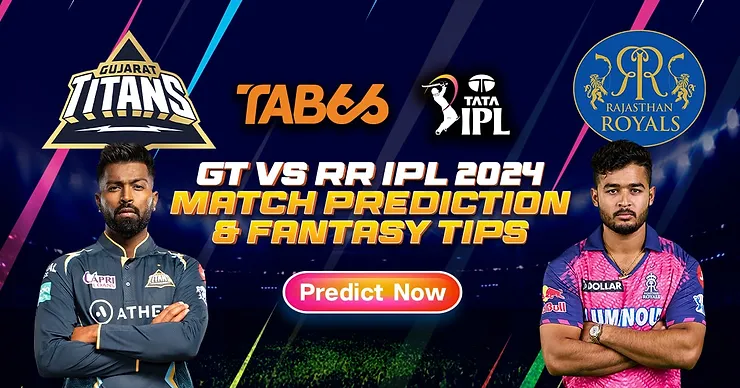 GT vs RR match prediction IPL 2024 | Match Prediction, Dream11 Team, Fantasy Tips