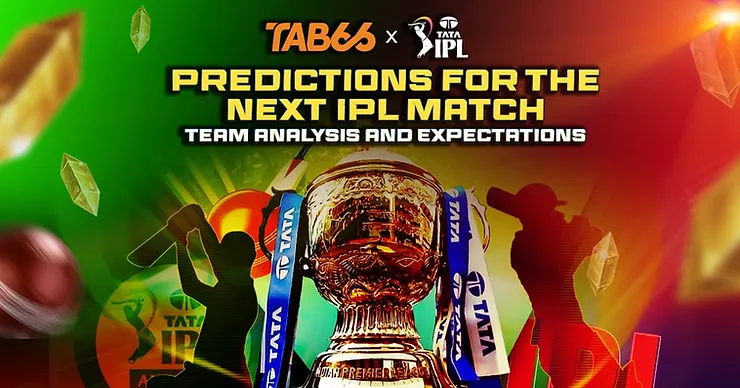 Predictions for the Next IPL Match: Team Analysis and Expectations